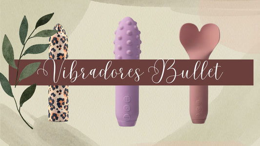 Vibradores Bullet - Prazer subtil - sentimentosocultos